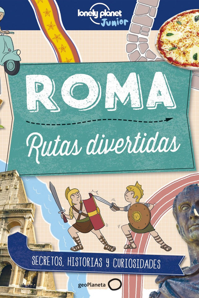 Libro Roma: Lonely Planet invita a viajar a las principales capitales europeas para descubrir historias sorprendentes y 
