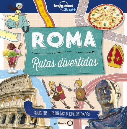 Libro Roma: Lonely Planet invita a viajar a las principales capitales europeas para descubrir historias sorprendentes y 