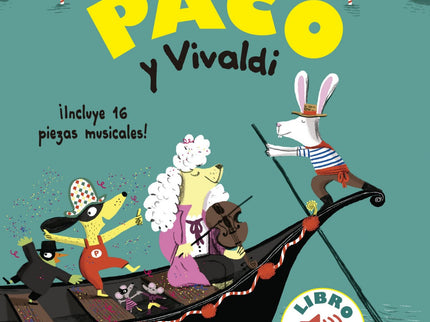 Libro Paco Y Vivaldi: Paco llega a Venecia en pleno carnaval: hay ma?scaras por todas partes, mu?sica, bailarines, go?ndolas, canales... pero, sobre todo, hay ímu?sica de Vivaldi!