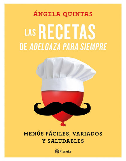 Libro Las Recetas De Adelgaza Para Siempre: ¿Perderé peso si como alimentos light? ¿Debo comer aunque no tenga hambre? ¿
