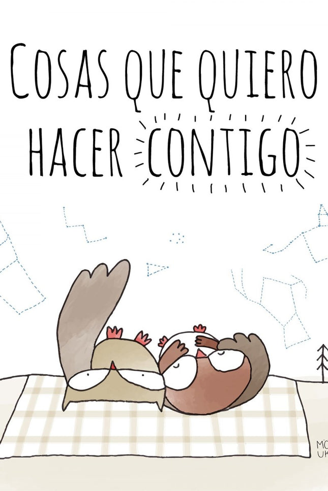 Libro Cosas Que Quiero Hacer Contigo: Preparar café y charlar durante horas, hacer un maratón de pelis en el salón, dorm