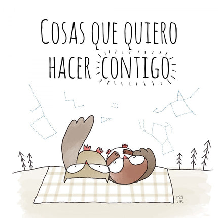 Libro Cosas Que Quiero Hacer Contigo: Preparar café y charlar durante horas, hacer un maratón de pelis en el salón, dorm