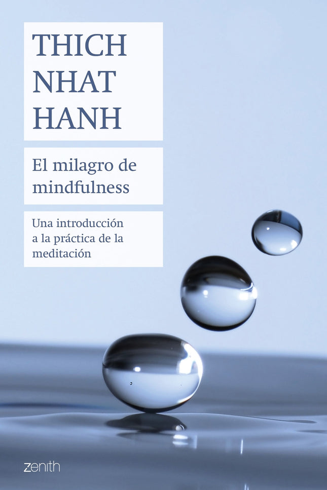 El Milagro De Mindfulness