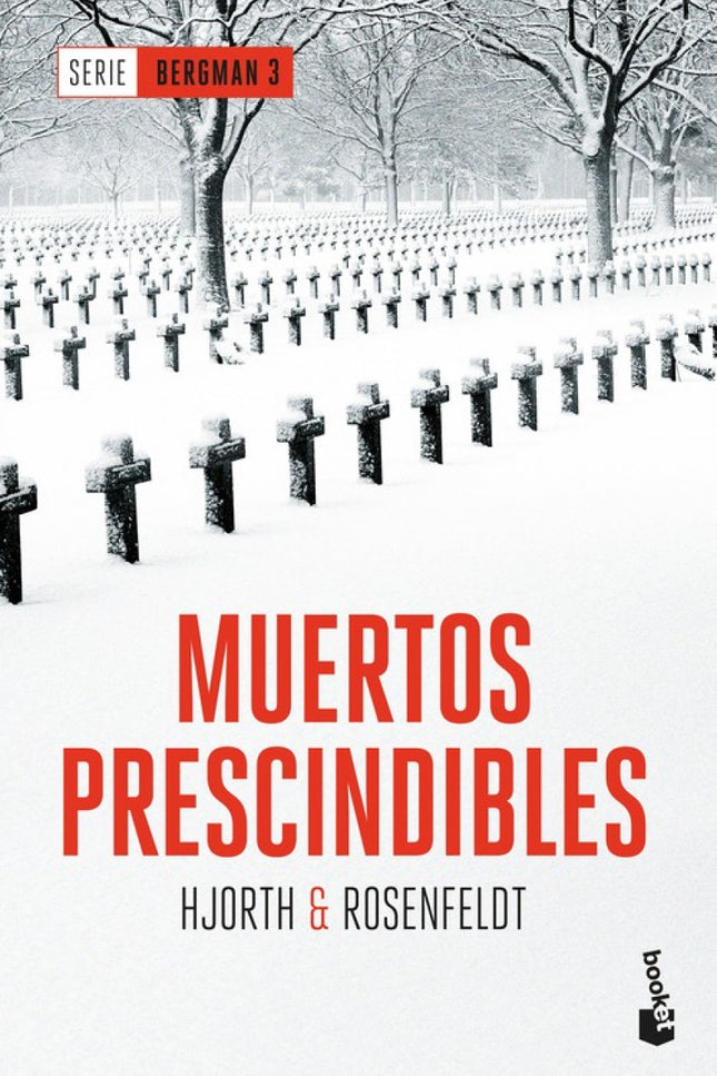 Libro Muertos Prescindibles: En las montañas de Jämtland dos mujeres hacen un descubrimiento macabro:del suelo sobresale