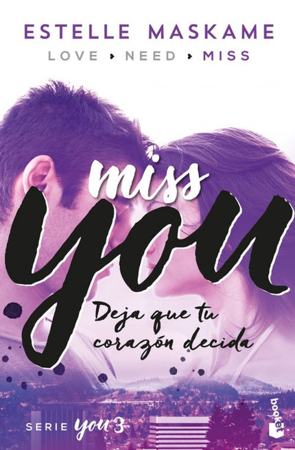 Libro Miss You: Ha pasado un año desde la última vez que Eden habló con Tyler. Sigue furiosa con él por haberse marchado
