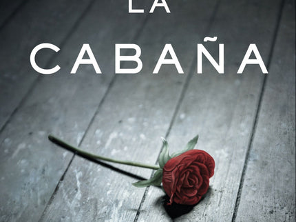 Libro La Cabaña: Un fin de semana de juerga en una cabaña remota es justamente lo que Mackenzie necesita. Quiere diverti