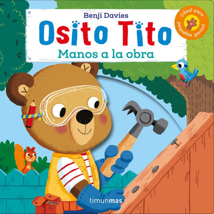 Libro ¡manos A La Obra!: Tito debe arreglar un montón de cosas pero... ¿ya lo tiene todo listo?