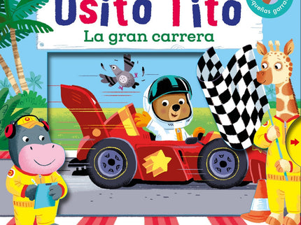 Libro La Gran Carrera: Tito es un gran aficionado a los deportes de velocidad y esta vez es él quien competirá en una gran carrera. ¿Conseguirá llegar el primero?