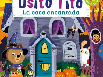 Libro La Casa Encantada: Tito y sus amigos no tienen miedo de nada... íhasta que entran en esta casa encantada!