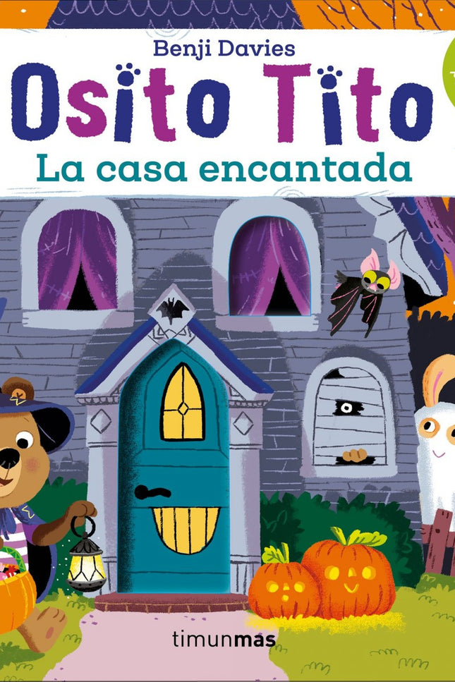 Libro La Casa Encantada: Tito y sus amigos no tienen miedo de nada... íhasta que entran en esta casa encantada!