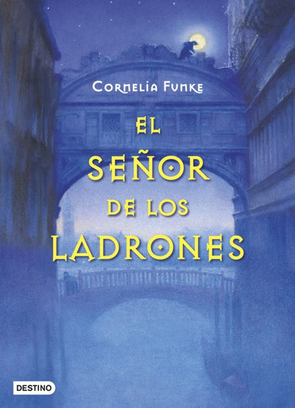 Libro El Señor De Los Ladrones: Huyendo de su ti?a, que intenta separarlos, Pro?spero y Bonifacio llegan hasta la maravillosa Venecia. Alli?