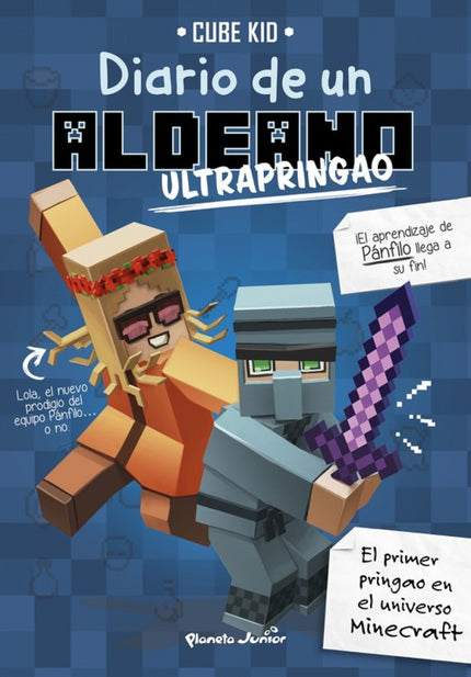 Libro Diario De Un Aldeano Ultrapringao 4: Pánfilo debe sobrevivir al ataque más violento jamás perpetrado contra la aldea y enfrentarse a uno de sus compañeros. Además, solo dispone de unos días para preparar el examen de Redstone, ídel que no tiene ni idea!