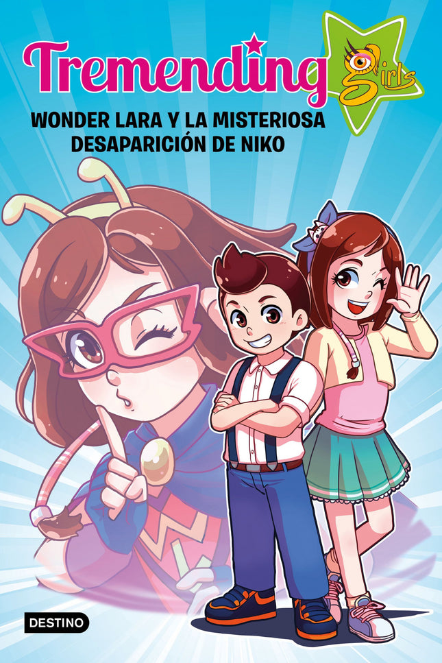 Libro Tremending Girls: Lara y Niko quieren grabar un video para su canal. íVa a ser tremending!