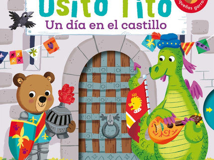 Libro Osito Tito: Un Dia En El Castillo: íEntra en el castillo con Osito Tito y descubre todo lo que esconde! Carreras de caballos, escudos, íy mucho mas en este libro con lenguetas para estirar!