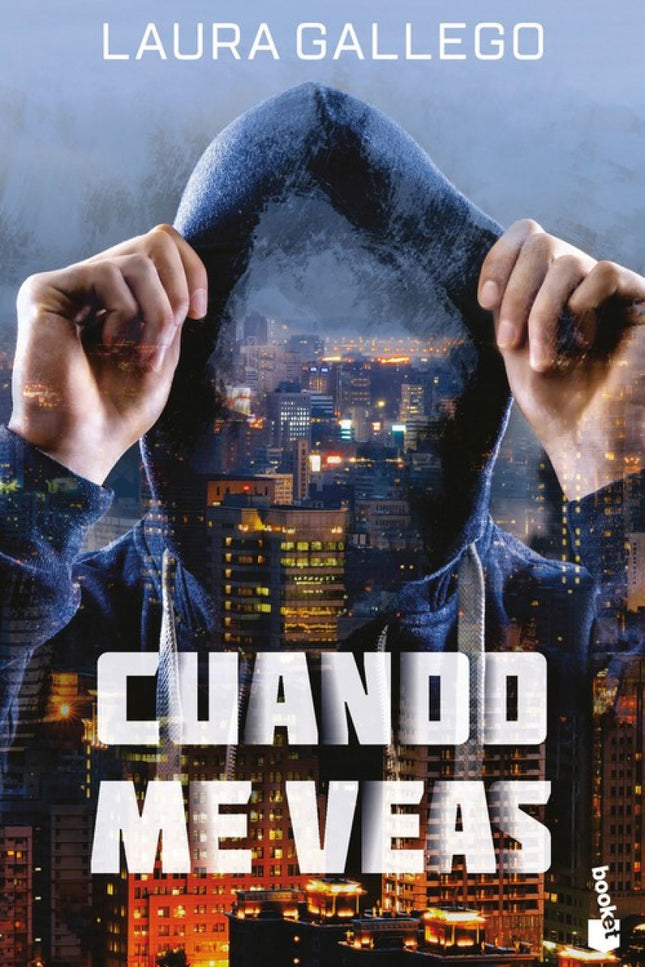 Libro Cuando Me Veas: ¿Quién o qué es? ¿Qué intenciones tiene?