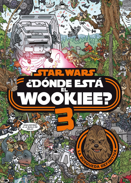 Star Wars. ¿Dónde está el wookiee? 3 - VV.AA - TAPA DURA