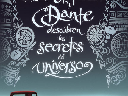 Libro Aristóteles Y Dante Descubren Los Secretos Del Universo: Dante sabe nadar. Aristo?teles, no.