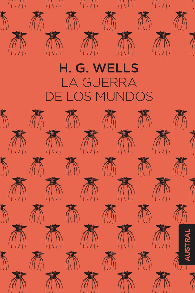 Libro La Guerra De Los Mundos: Traducción de Rafael Santervás. Han llegado del espacio exterior, de Marte.