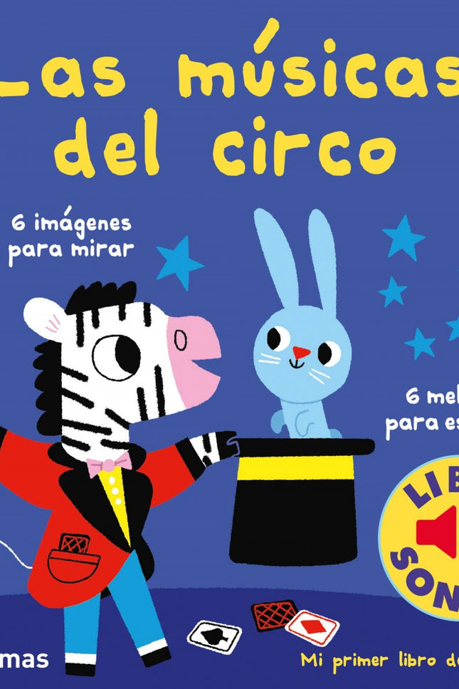 Libro Las Músicas Del Circo: íPulsa el boton y descubre las canciones mas bonitas de la musica del circo!