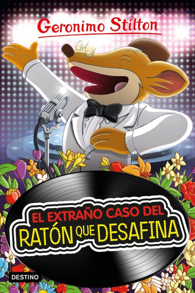Libro El Extraño Caso Del Ratón Que Desafina: Con la ayuda de mi amigo Rataldo Rock, participé en el Festival de la Canción íqué éxito tan superratónico! Y ahora, todos en Ratonia cantan mi estribillo, pero los CD no se venden.