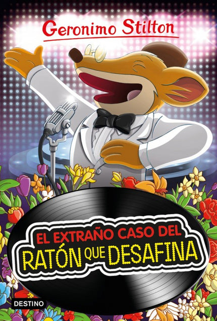 Libro El Extraño Caso Del Ratón Que Desafina: Con la ayuda de mi amigo Rataldo Rock, participé en el Festival de la Canción íqué éxito tan superratónico! Y ahora, todos en Ratonia cantan mi estribillo, pero los CD no se venden.