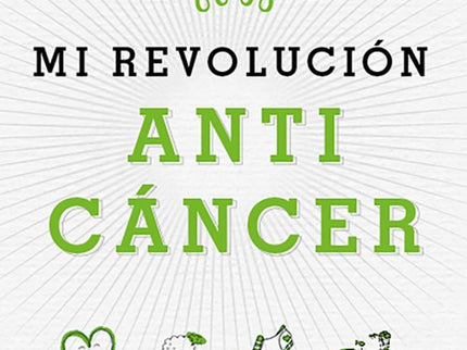 Libro Mi Revolución Anticáncer: Este libro va a quitarle el estigma negativo a la palabra cáncer: cáncer no es igual a muerte, dolor o sufrimiento. Este libro va a dar esperanza: por eso tiene una cara amable y positiva que va a hacer que a las personas que lo lean les salga una sonrisa desde el primer minuto.