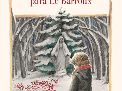 Un cuento de Navidad para Le Barroux - Natalia Sanmartin Fenollera - TAPA DURA
