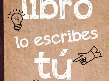 Libro Este Libro Lo Escribes Tú: Libro-cuaderno para desarrollar la creatividad a trave?s de divertidos y estimulantes ejercicios de escritura creativa: inve?ntate tus propios personajes, crea dia?logos imposibles, reinterpreta los cuentos cla?sicos, entrena tu lengua y crea tus propios neologismos... Coge un la?piz, una goma de borrar, un par de bolis de colores y...