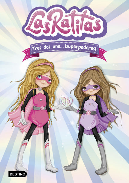 Libro Las Ratitas 1. Tres, Dos, Uno... ¡superpoderes!: Gisele y Claudia están preparando su canción para participar en el Song Talent. Están muy emocionadas.