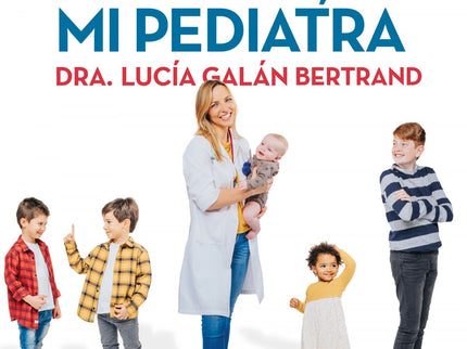 Libro El Gran Libro De Lucía, Mi Pediatra: Vuelve la doctora Lucía Galán con El gran libro de Lucía, mi pediatra, el manual más completo para padres y madres sobre la salud de sus hijos. El gran libro de Lucía, mi pediatra acompañará a padres y madres en el viaje de sus vidas.