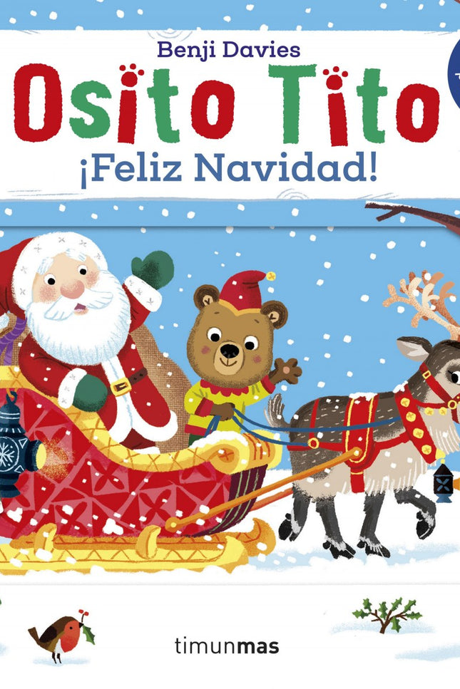 Libro Osito Tito. ¡feliz Navidad!: Osito Tito va al polo norte a ayudar a papá Noel... ¿hay algo que no sepa hacer?