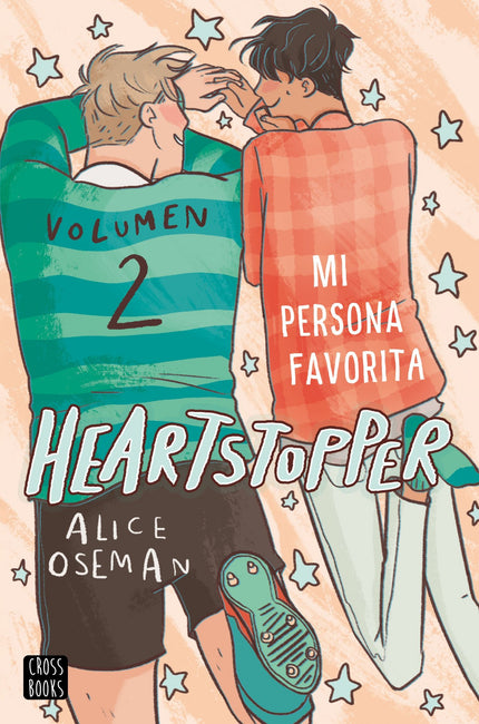Libro Heartstopper 2. Mi Persona Favorita: Despue?s de lanzarse a besar a Nick, Charlie cree que todo se ha acabado, pero... ¿es asi??