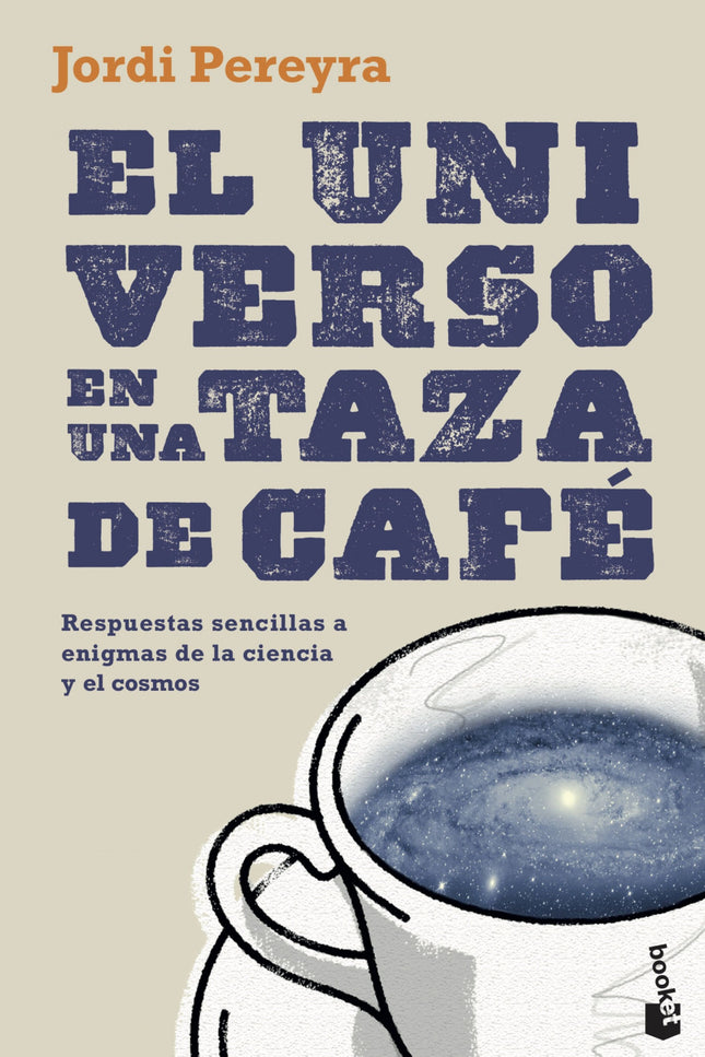 El Universo En Una Taza De Café