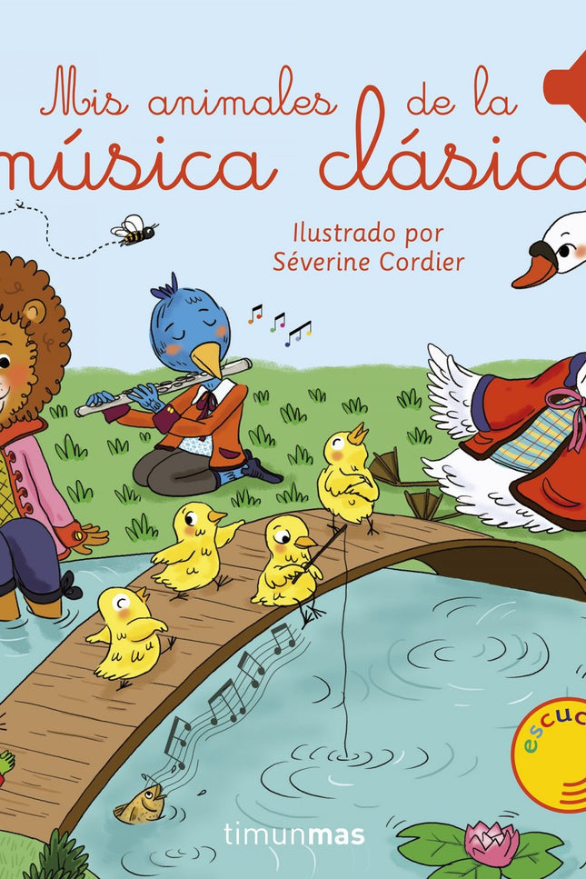 Libro Mis Animales De La Música Clásica: ¡Un libro sonoro! Pulsa el botón y escucha y las melodías de animales de la música clásica.