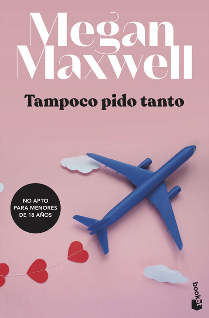 Libro Tampoco Pido Tanto: Regresa Megan Maxwell, la autora bestseller de novela romántica y erótica com más de 2 millones de ejemplares vendidos. Carol trabaja como bailarina en distintos espectáculos, aunque su sueño es volver a ejercer de tripulante de cabina, y la oportunidad se le presenta en la compañía High Drogo.