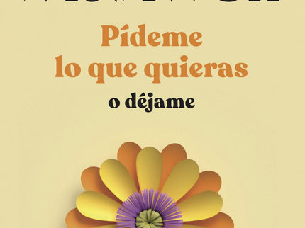 Pídeme Lo Que Quieras O Déjame