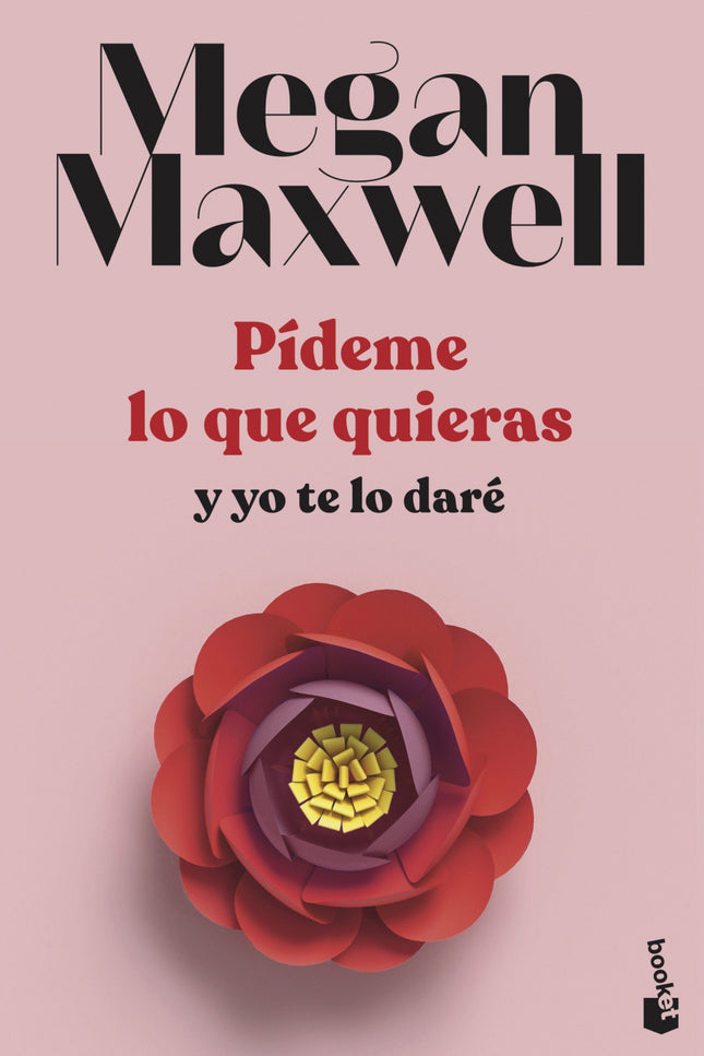 Pídeme Lo Que Quieras Y Yo Te Lo Daré