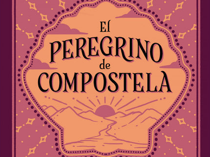 El Peregrino De Compostela