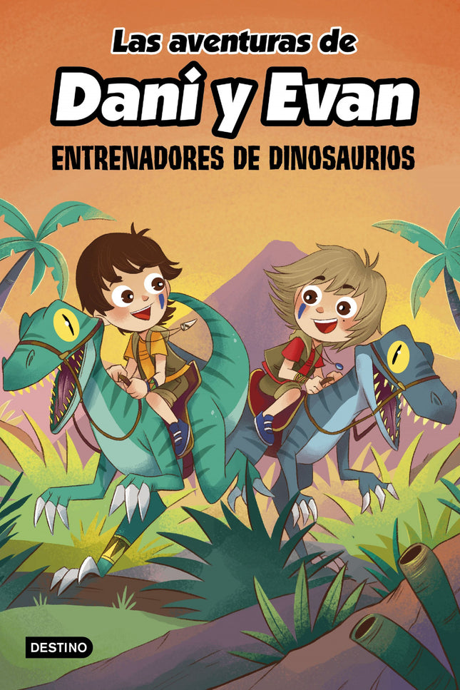 Las Aventuras De Dani Y Evan 3. Entrenadores De Dinosaurios