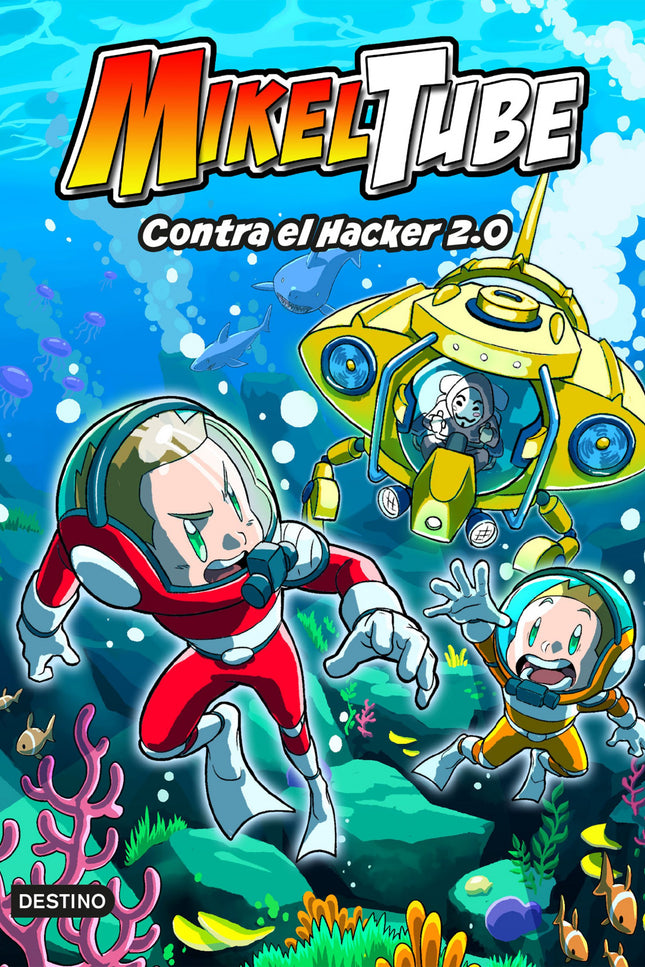 Mikeltube 4. Contra El Hacker 2.0