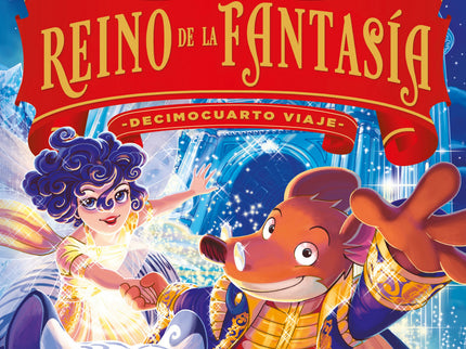 Los Guardianes Del Reino De La Fantasía. Decimocuarto Viaje