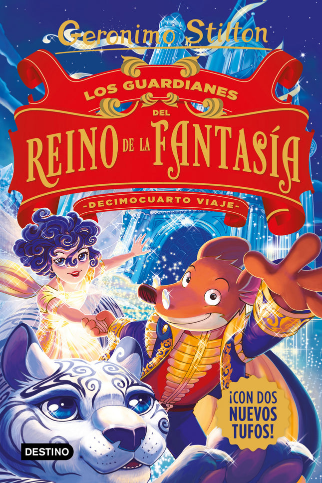 Los Guardianes Del Reino De La Fantasía. Decimocuarto Viaje