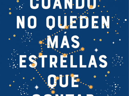 Cuando No Queden Más Estrellas Que Contar
