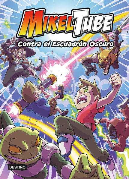 Mikeltube 6. Contra El Escuadrón Oscuro