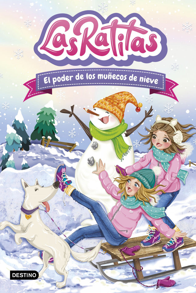 Las Ratitas 6. El Poder De Los Muñecos De Nieve