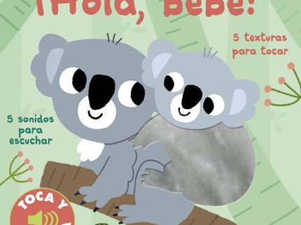 ¡hola, Bebé! Toca Y Escucha