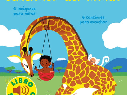 Canciones Del Mundo. Mi Primer Libro De Sonidos