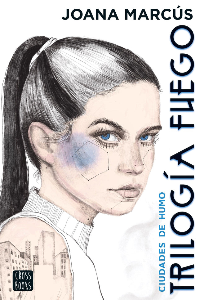 Trilogía Fuego 1. Ciudades De Humo
