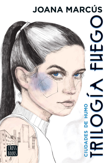 Trilogía Fuego 1. Ciudades De Humo