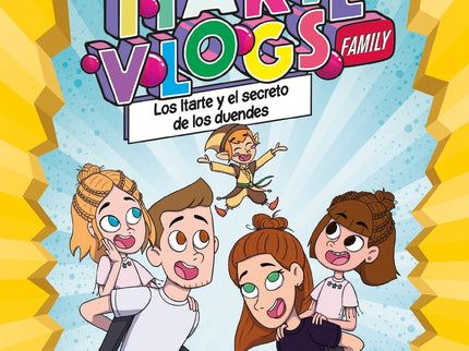 Itarte Vlogs Family 2: Los Itarte Y El Secreto De Los Duendes